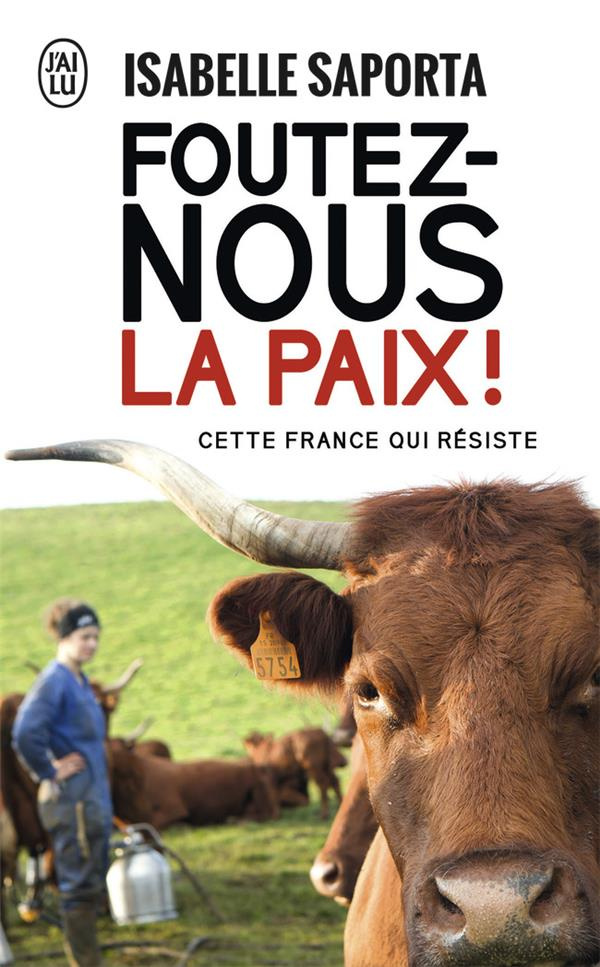 Foutez-nous la paix !