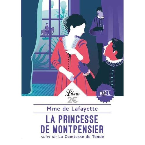 La princesse de Montpensier. Suivi de La comtesse de Tende