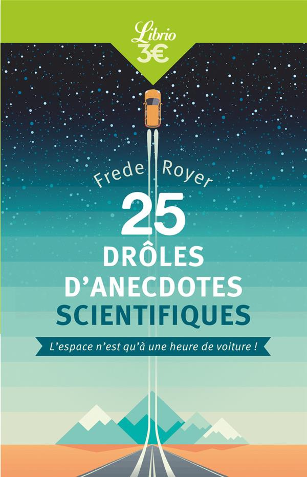 25 drôles d'anecdotes scientifiques