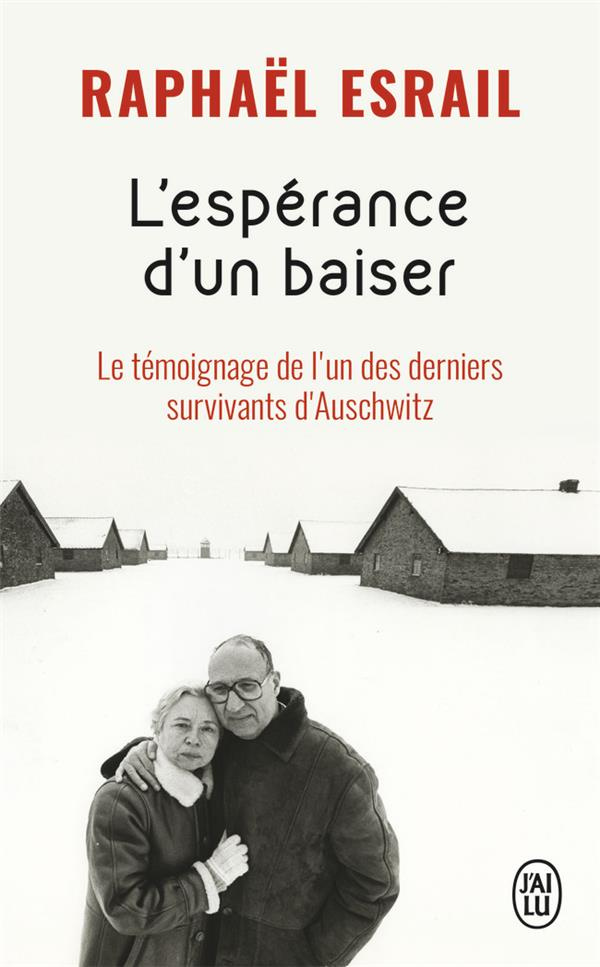 L'espérance d'un baiser. Le témoignage de l'un des derniers