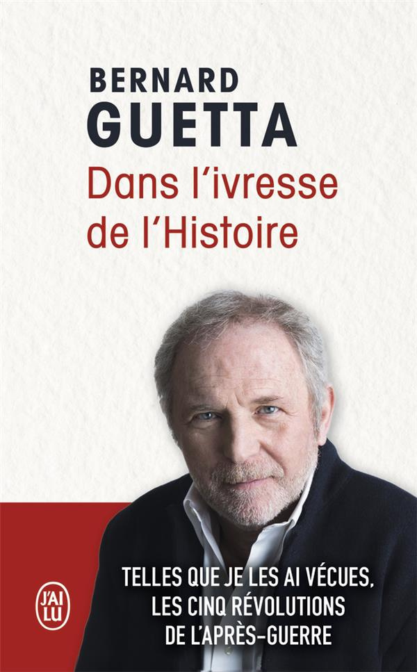 Dans l'ivresse de l'Histoire