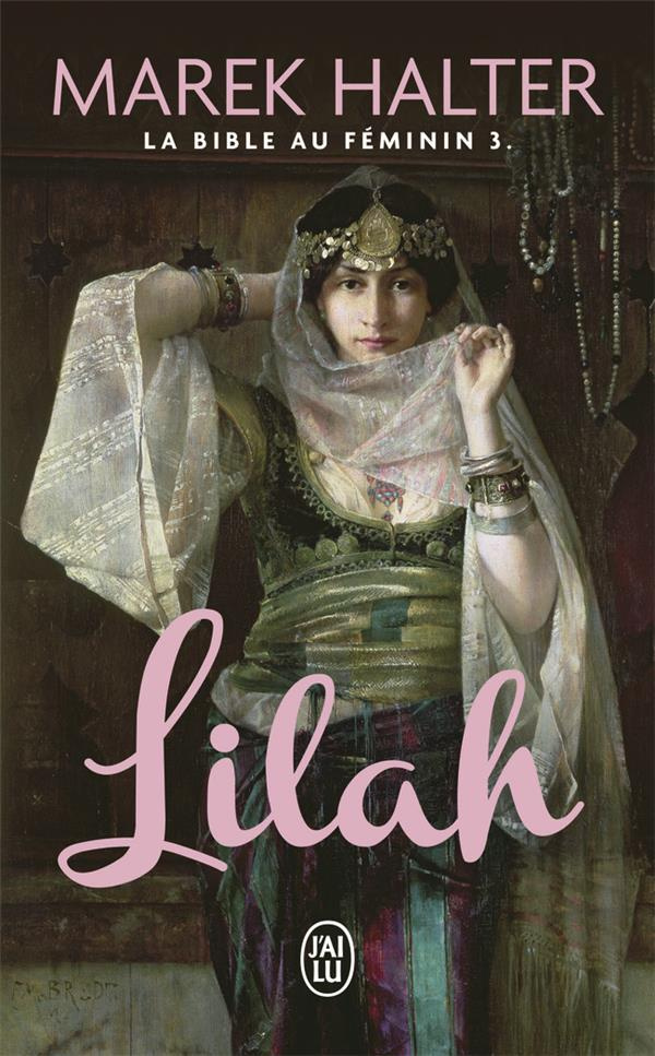 LA BIBLE AU FEMININ - T03 - LILAH