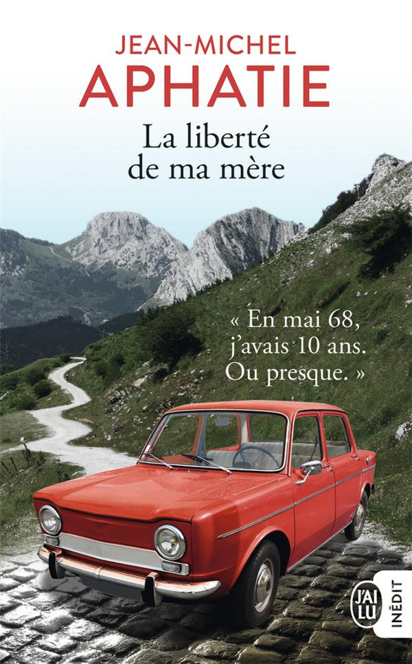La liberté de ma mère. Mai 68 au Pays Basque