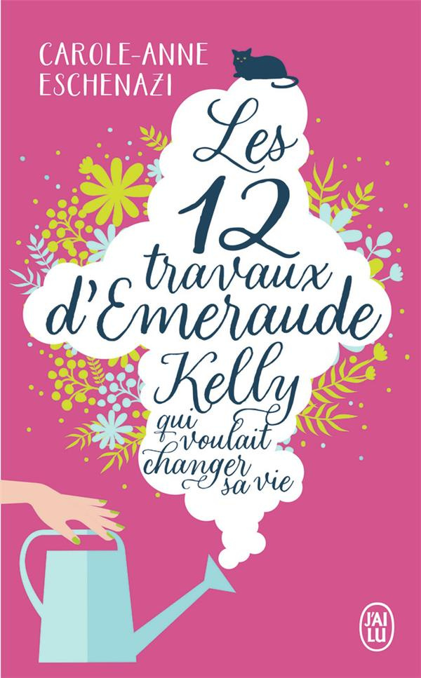 Les douze travaux d'Emeraude Kelly qui voulait changer sa vie