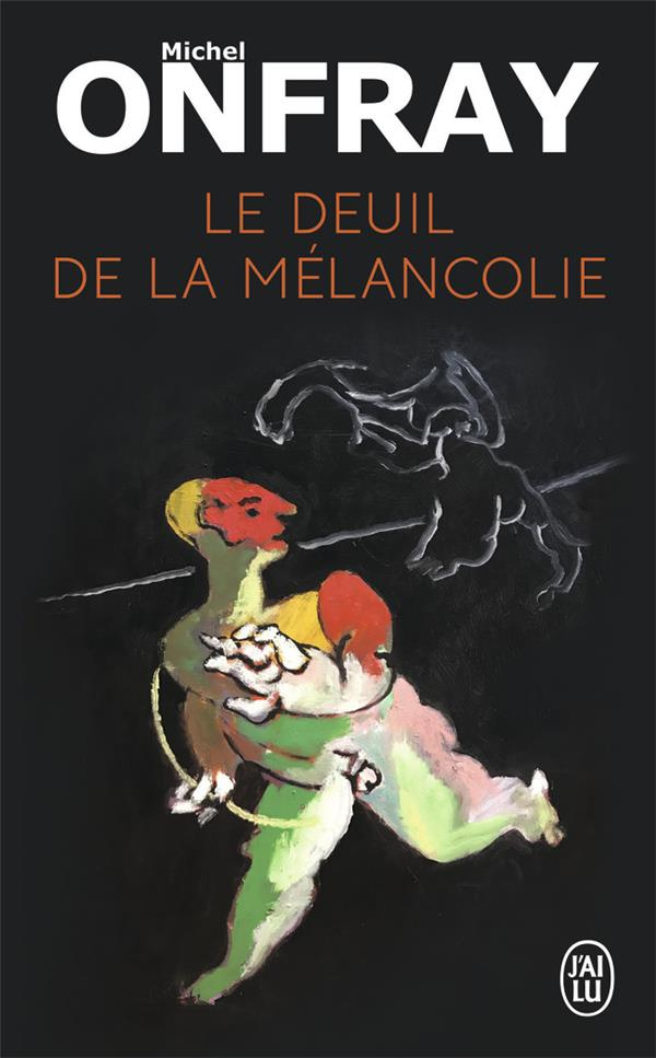 Le deuil de la mélancolie. Récit intime