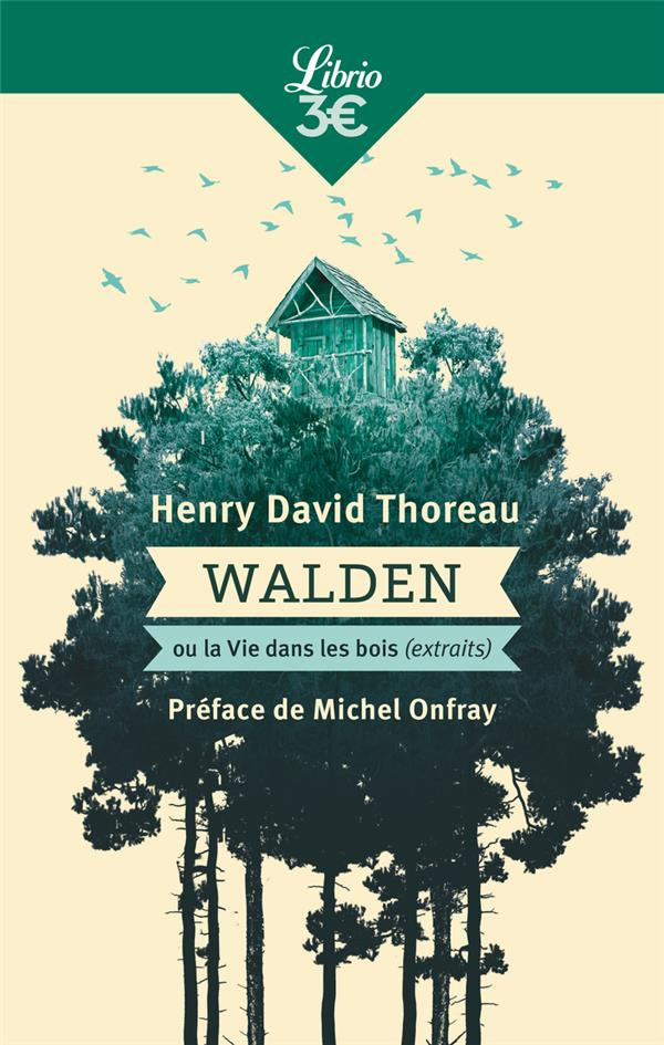 Walden ou La vie dans les bois (extraits)