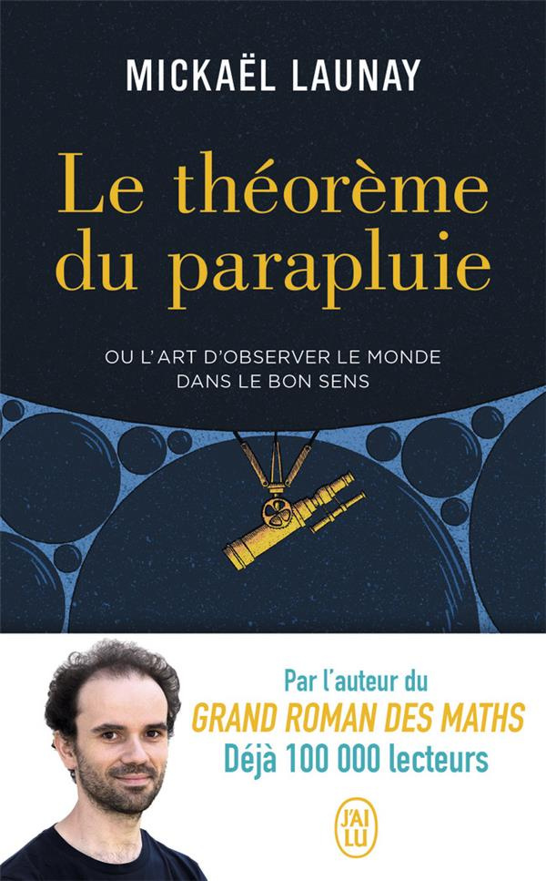 Le théorème du parapluie. Ou l'art d'observer le monde dans le bon sens