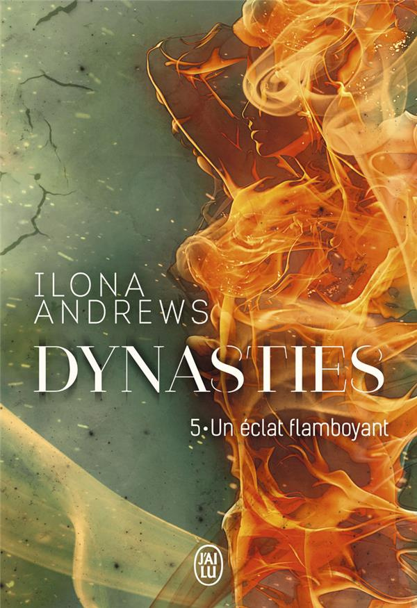 Dynasties Tome 5 : Un éclat flamboyant