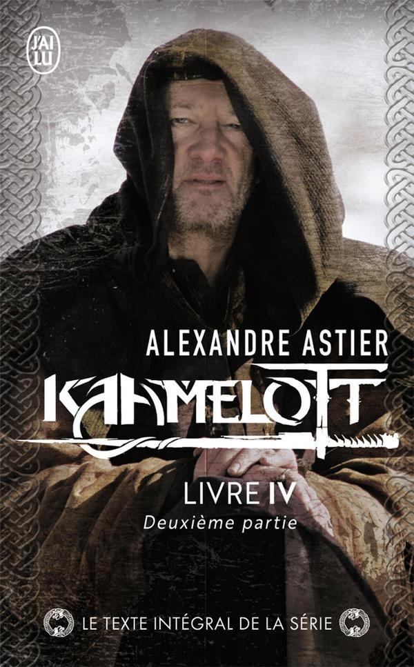 Kaamelott Tome 4 : Deuxième partie