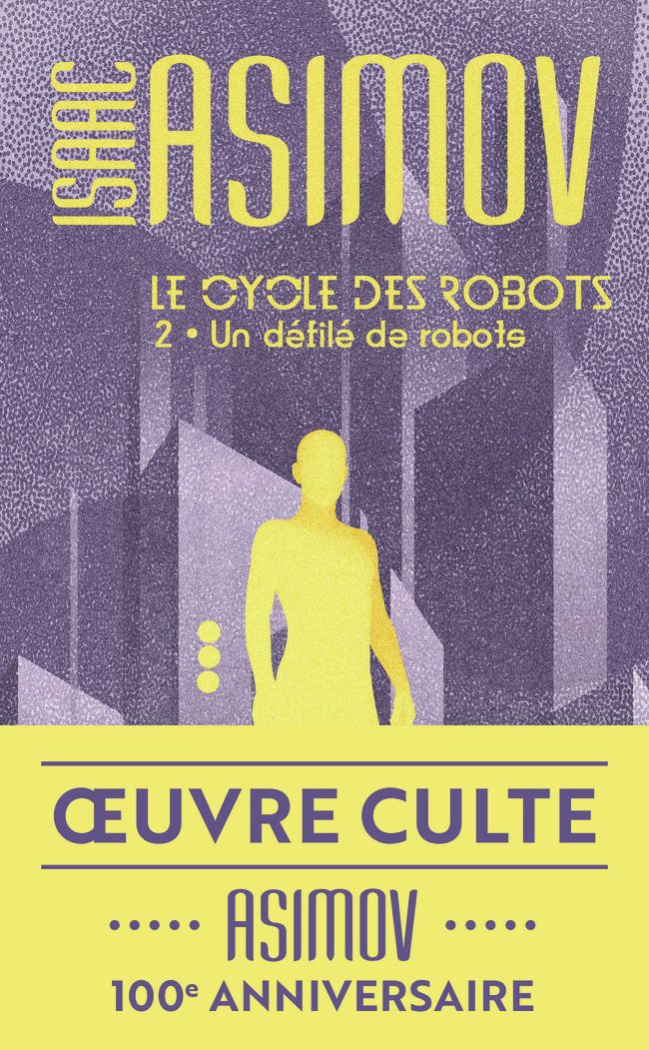 Le cycle des robots Tome 2 : Un défilé de robots