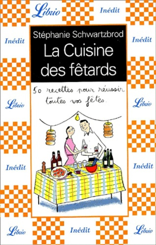 La cuisine des fêtards
