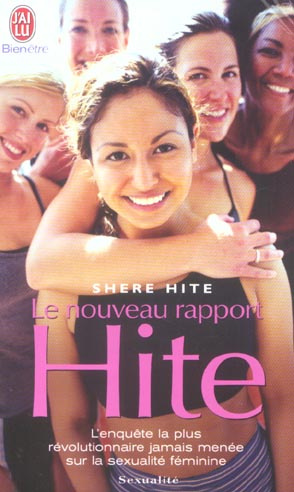 Le nouveau rapport Hite. L'enquête la plus révolutionnaire jamais menée sur la sexualité féminine