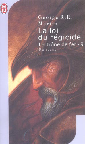Le trône de fer (A game of Thrones) Tome 9 : La loi du régicide