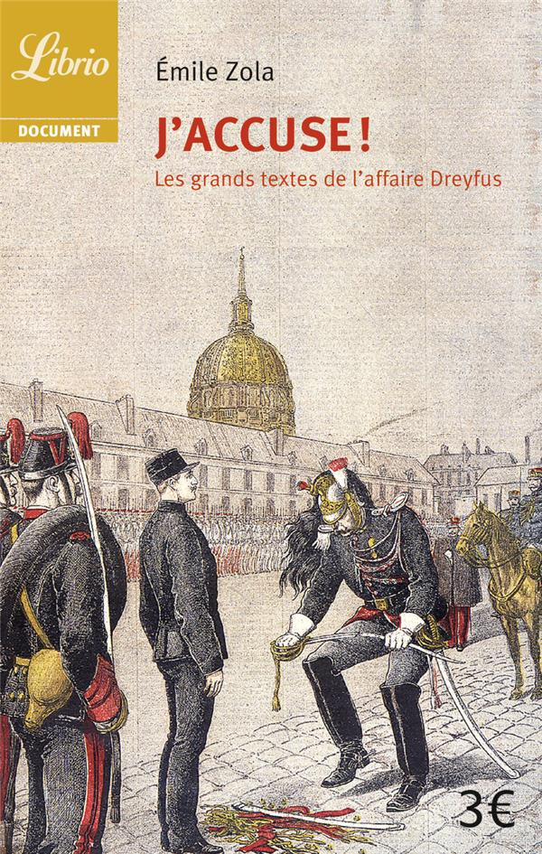 J'accuse ! Et autres textes sur l'affaire Dreyfus