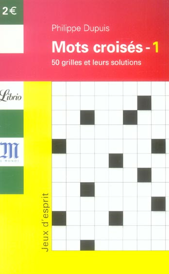 Mots croisés. Tome 1, 50 grilles et leurs solutions