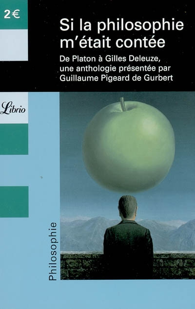 Si la philosophie m'était contée. De Platon à Gilles Deleuze