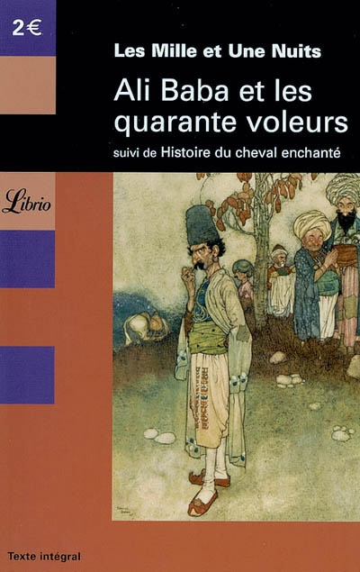 Ali Baba et les quarante voleurs suivi de histoire du cheval enchanté