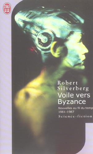 Voile vers Byzance. Nouvelles au fil du temps 1981-1987