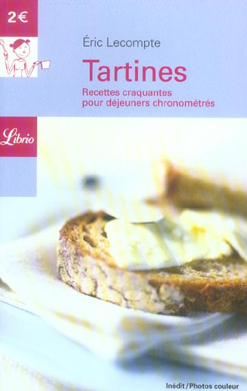 Tartines. Recettes craquantes pour déjeuner chronométrés