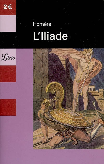 L'Iliade. Morceaux choisis