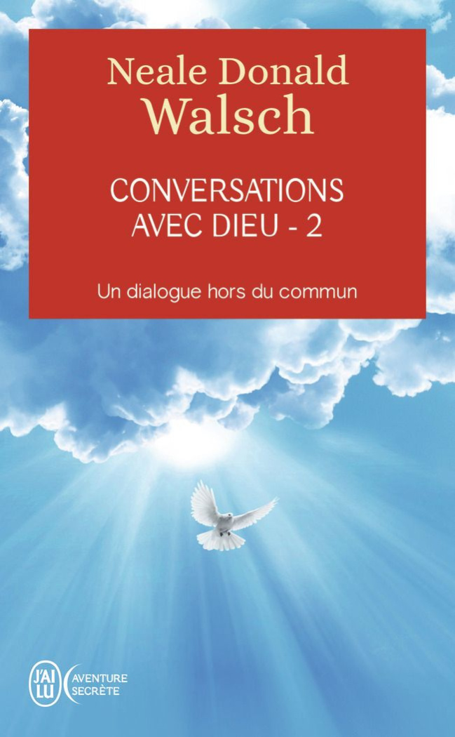 Conversations avec Dieu. Tome 2, Un dialogue hors du commun