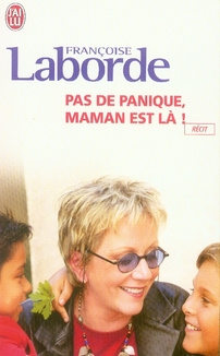 Pas de panique, maman est là !