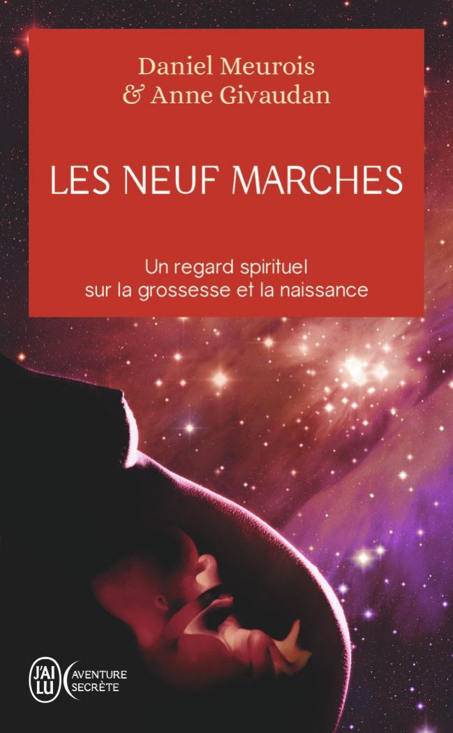 Les neuf marches. Histoire de naître et de renaître