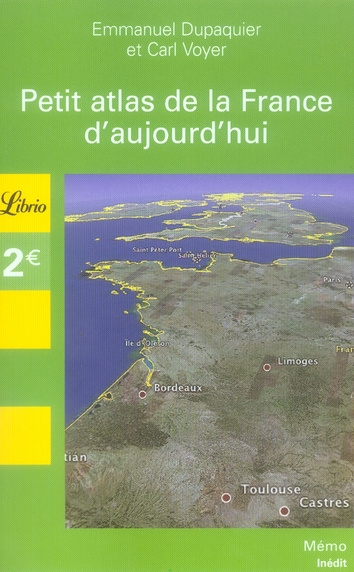 Petit atlas de la France aujourd'hui