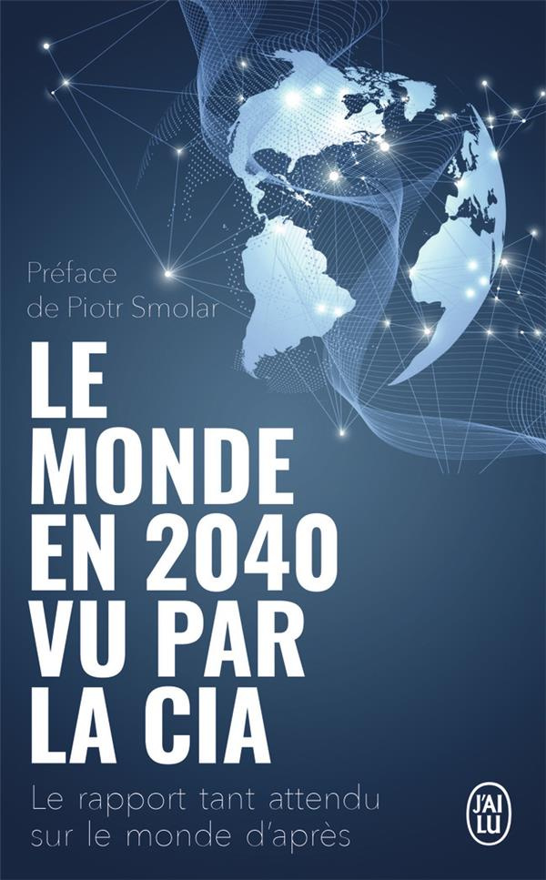 Le monde en 2040 vu par la CIA et le Conseil National du Renseignement