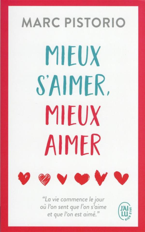 Mieux s’aimer, mieux aimer