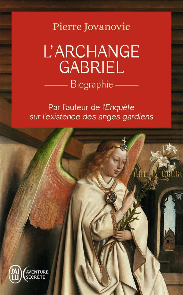 L'archange Gabriel. Biographie