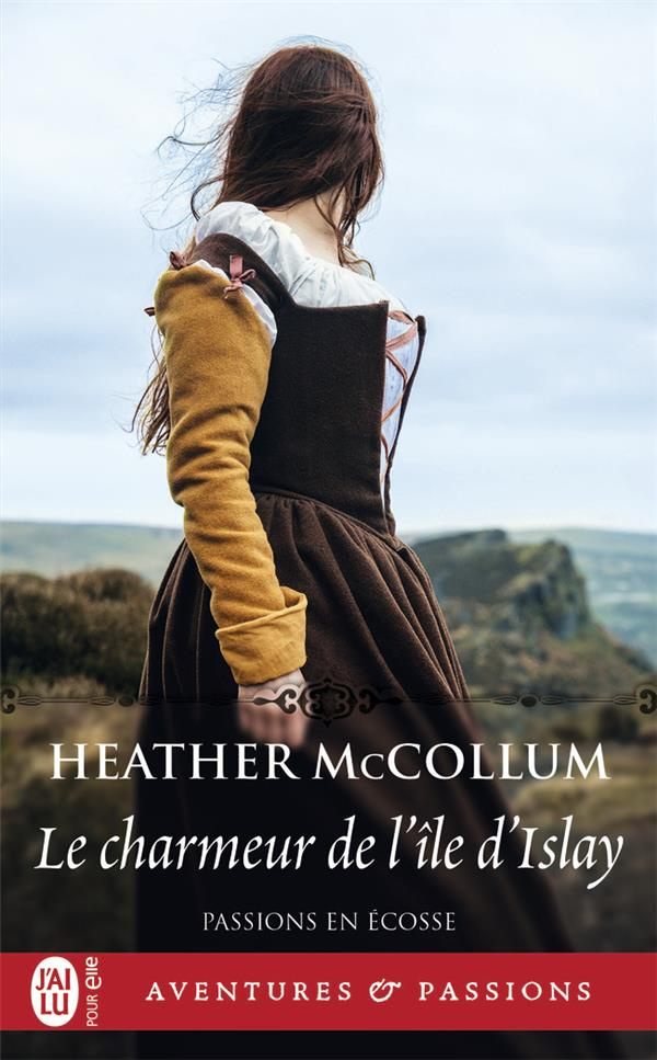 Passions en Ecosse Tome 2 : Le charmeur de l’île d’Islay