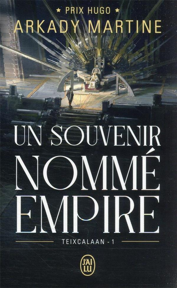Teixcalaan Tome 1 : Un souvenir nommé empire
