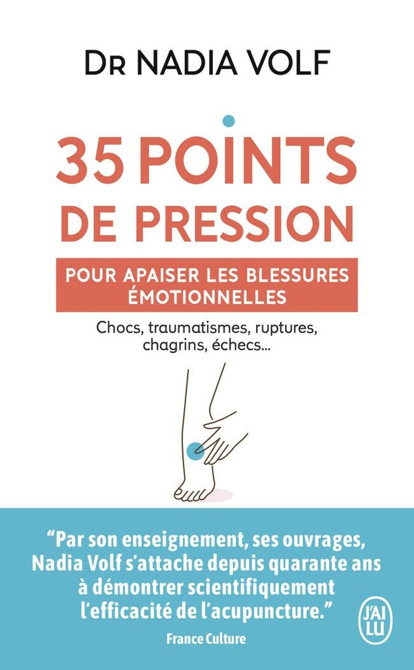 35 points de pression pour apaiser les blessures émotionnelles. Chocs, traumatismes, ruptures, chagr