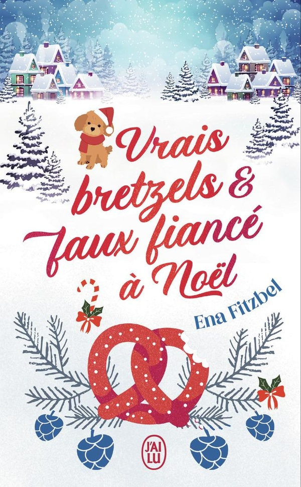 Vrais bretzels et faux fiancé à Noël
