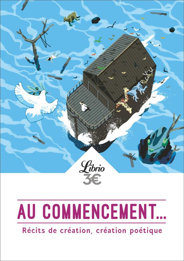 Au commencement.... Récits de création et création poétique