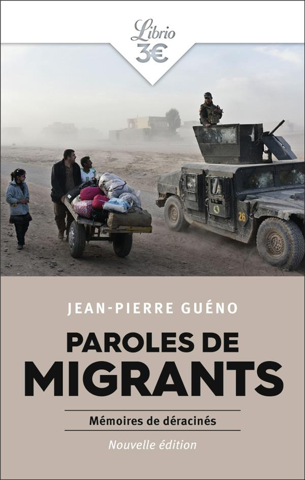 Paroles de migrants. Mémoires de déracinés