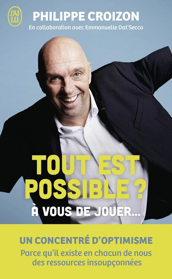 Tout est possible ? A vous de jouer...