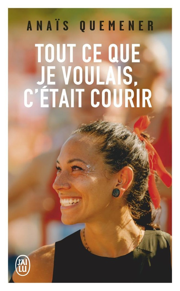 Tout ce que je voulais, c'était courir