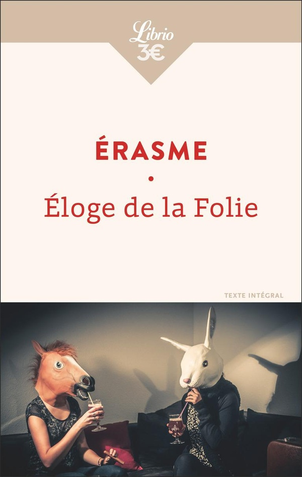 Eloge de la Folie