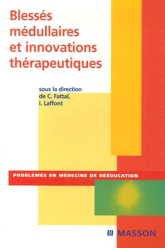 Blessés médullaires et innovations thérapeutiques