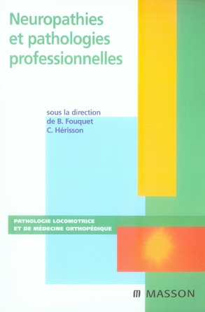 Neuropathies et pathologies professionnelles