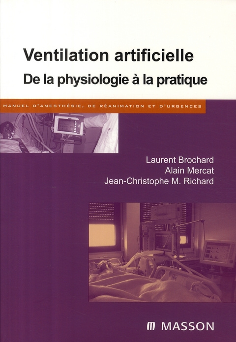 Ventilation artificielle. De la physiologie à la pratique