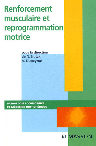 Renforcement musculaire et reprogrammation motrice