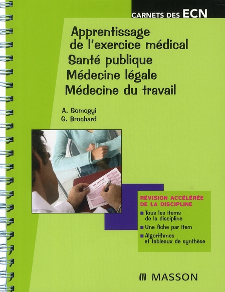Apprentissage de l'exercice médical, santé publique, médecine légale, médecine du travail