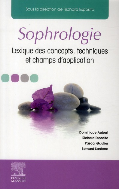 Sophrologie. Lexique des concepts, techniques et champs d'application