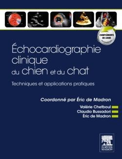 Echocardiographie clinique du chien et du chat. Techniques et applications pratiques