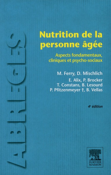 Nutrition de la personne agée. Aspects fondamentaux clinique et psycho-sociaux, 4e édition