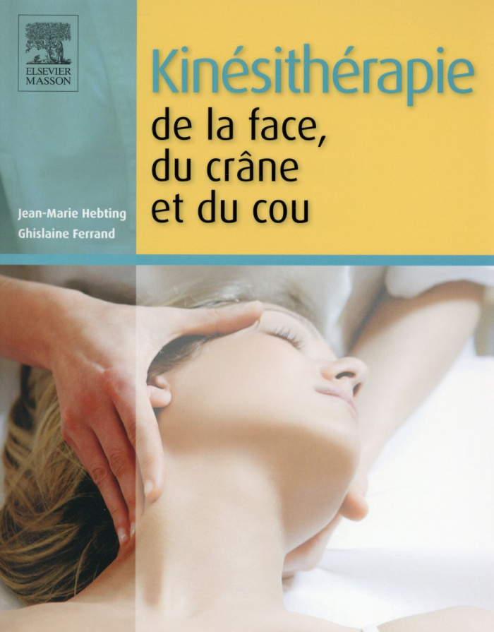 Kinésithérapie de la face, du crâne et du cou