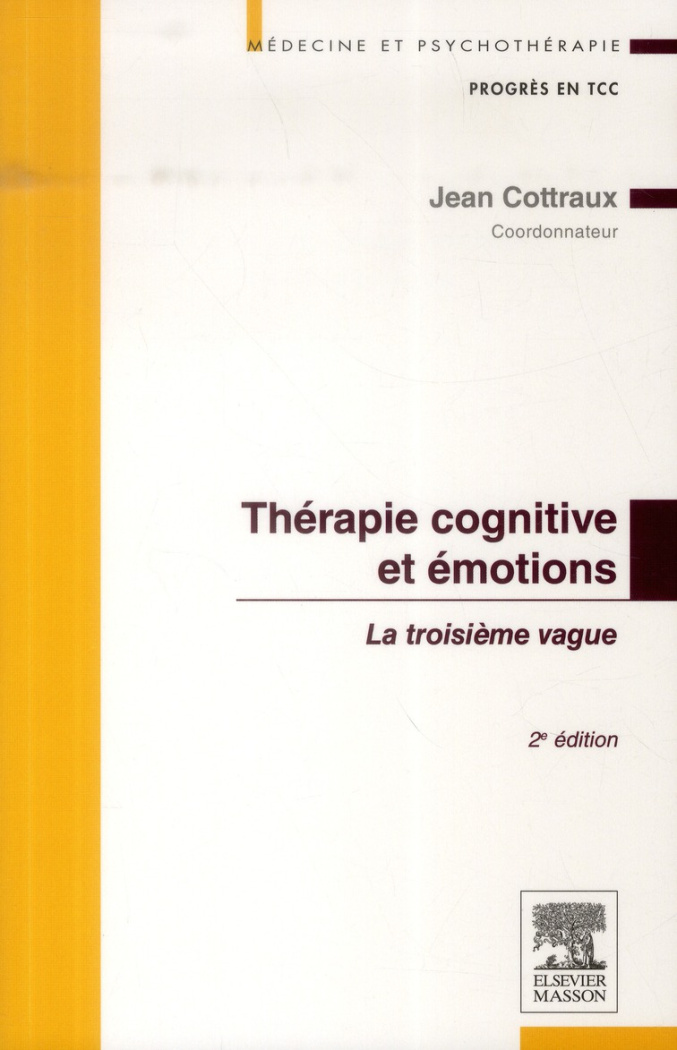 Thérapie cognitive et émotions. La troisième vague, 2e édition